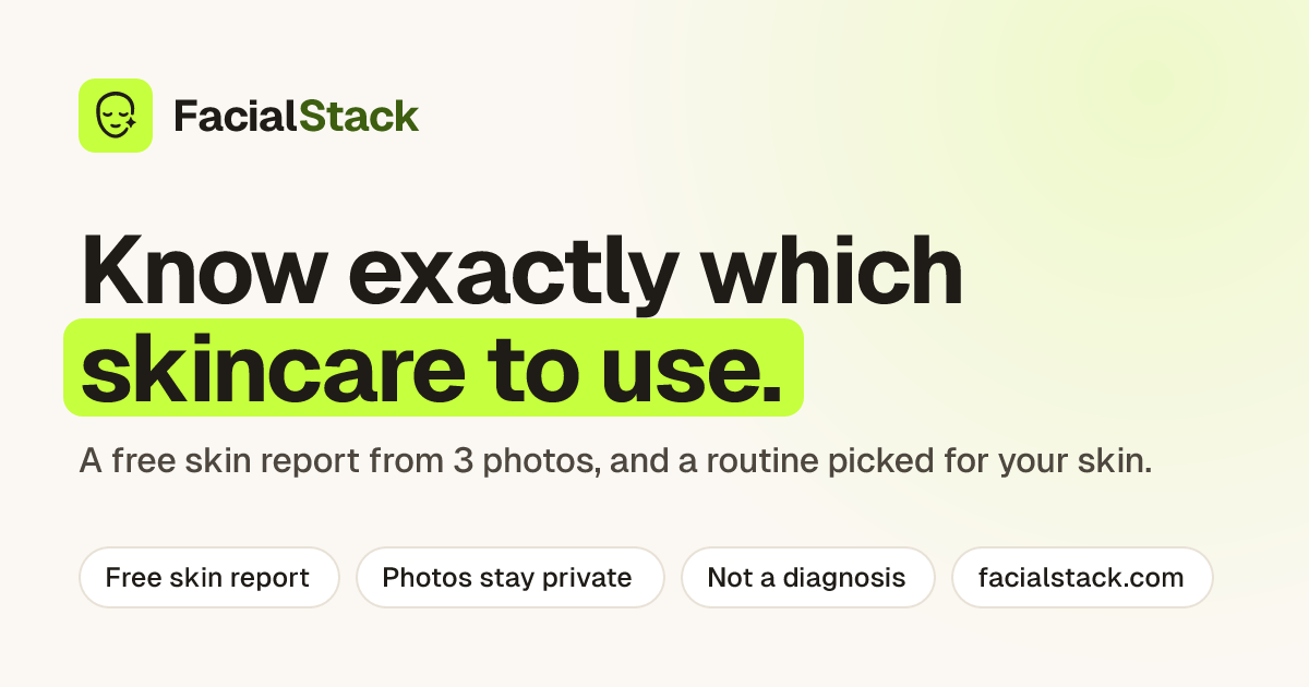 FacialStack — Free AI Face Scan & Personal Skincare Routine